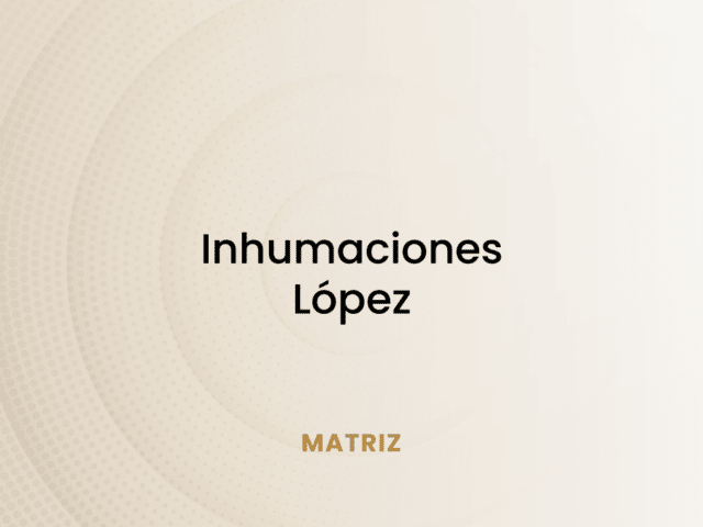 Inhumaciones López